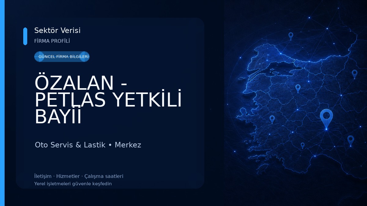 ÖZALAN - PETLAS YETKİLİ BAYİİ Oto Servis & Lastik