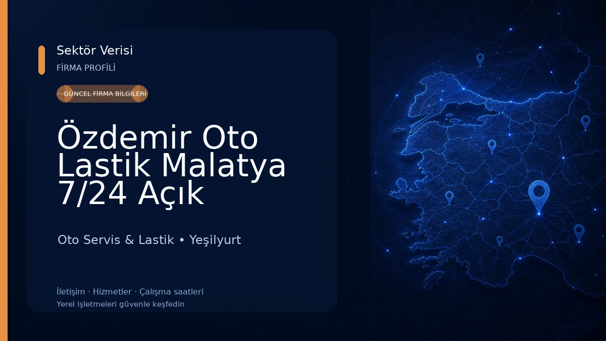 Özdemir Oto Lastik Malatya 7/24 Açık Oto Servis & Lastik
