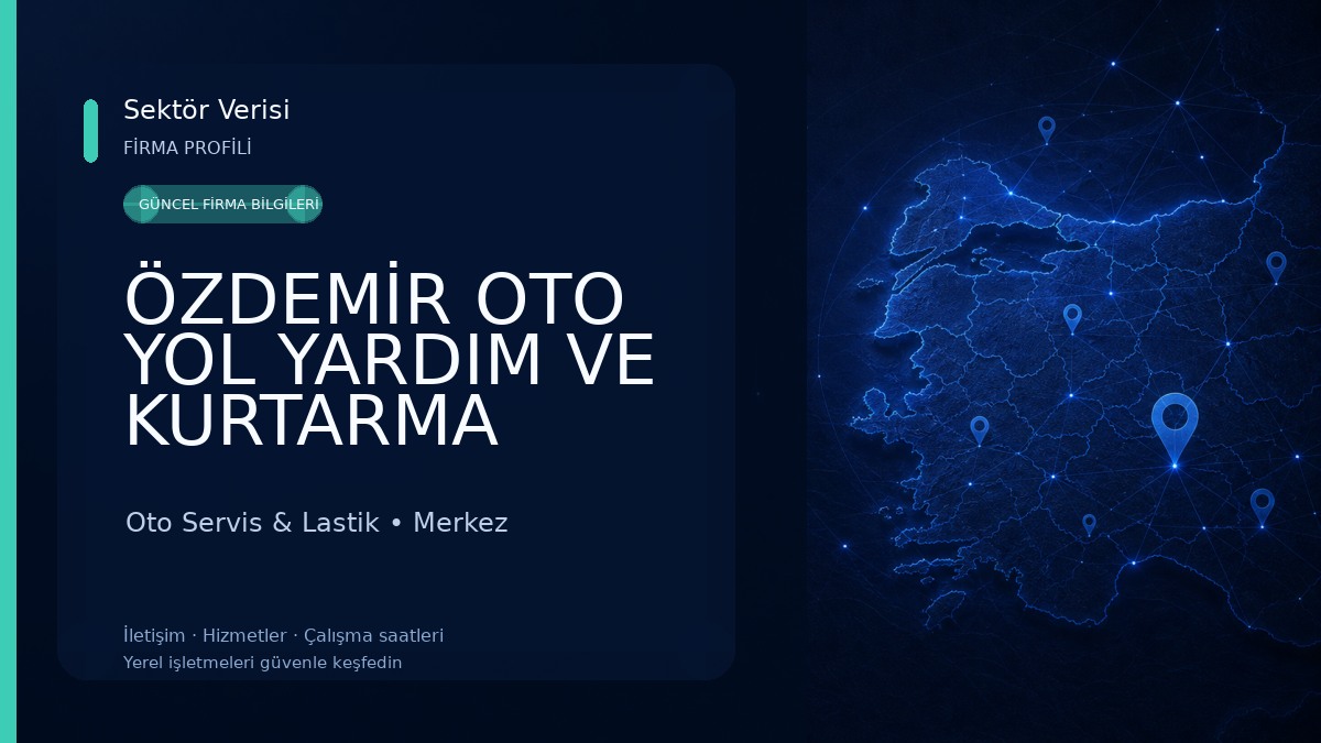 ÖZDEMİR OTO YOL YARDIM VE KURTARMA 