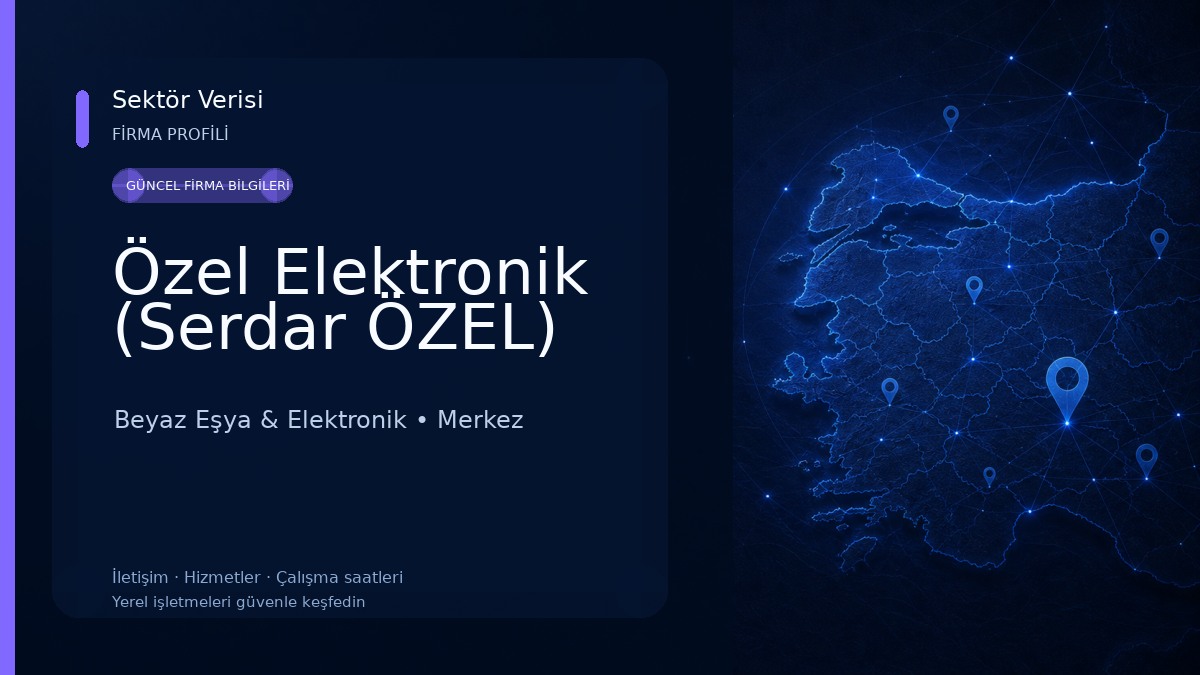 Özel Elektronik (Serdar ÖZEL) Beyaz Eşya & Elektronik