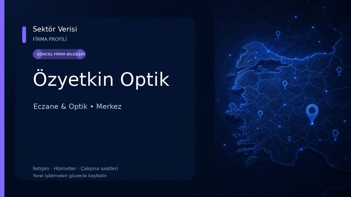 Özyetkin Optik Eczane & Optik