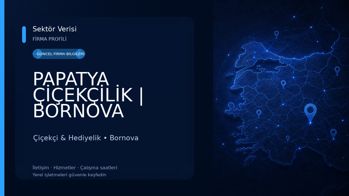 PAPATYA ÇİÇEKÇİLİK | BORNOVA ÇİÇEKÇİ