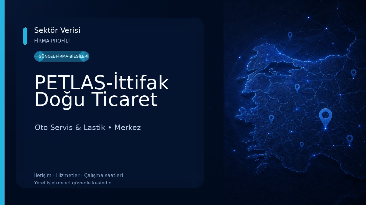 PETLAS-İttifak Doğu Ticaret Oto Servis & Lastik