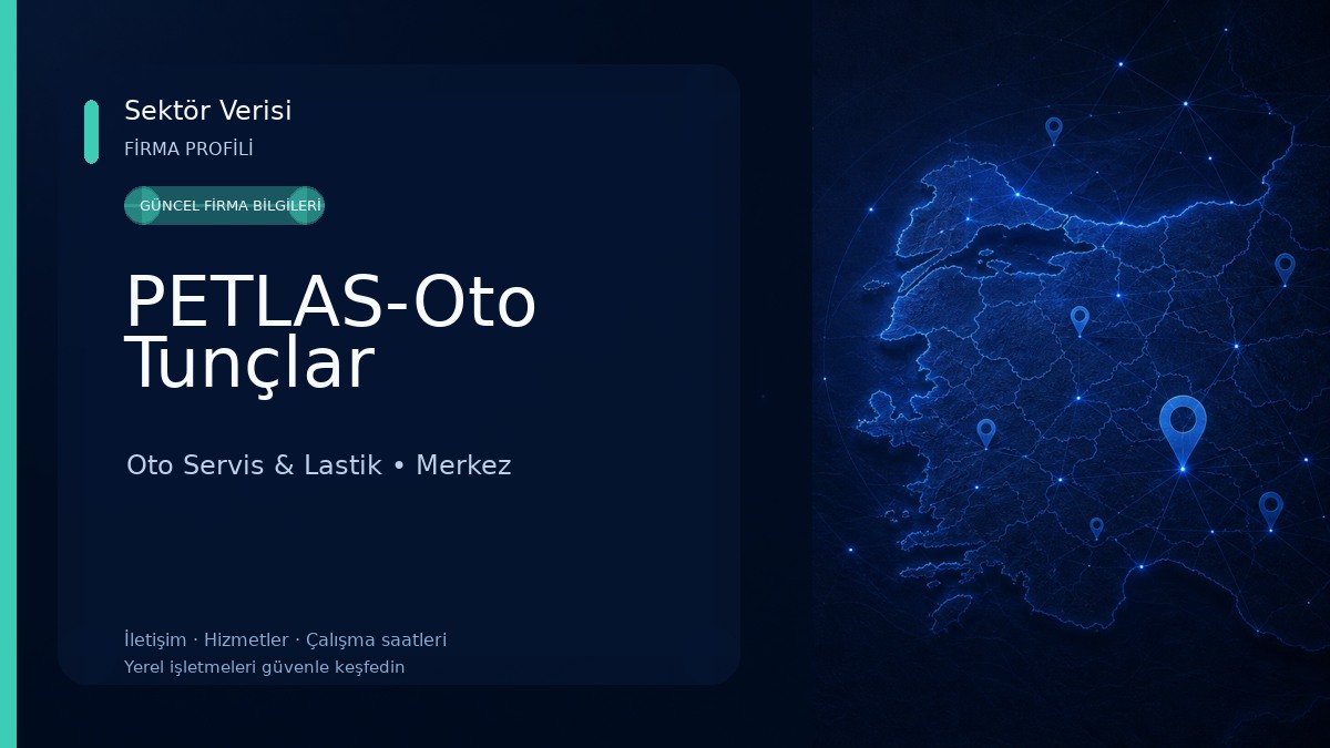 PETLAS-Oto Tunçlar Oto Servis & Lastik