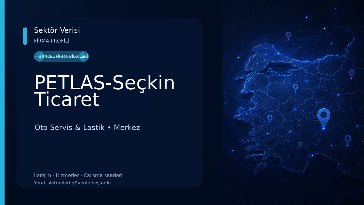PETLAS-Seçkin Ticaret Oto Servis & Lastik