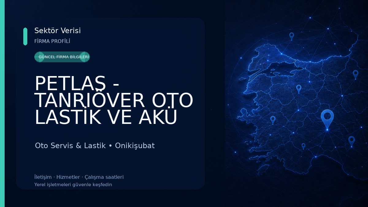 PETLAS - TANRIÖVER OTO LASTİK VE AKÜ K.MARAŞ Oto Servis & Lastik