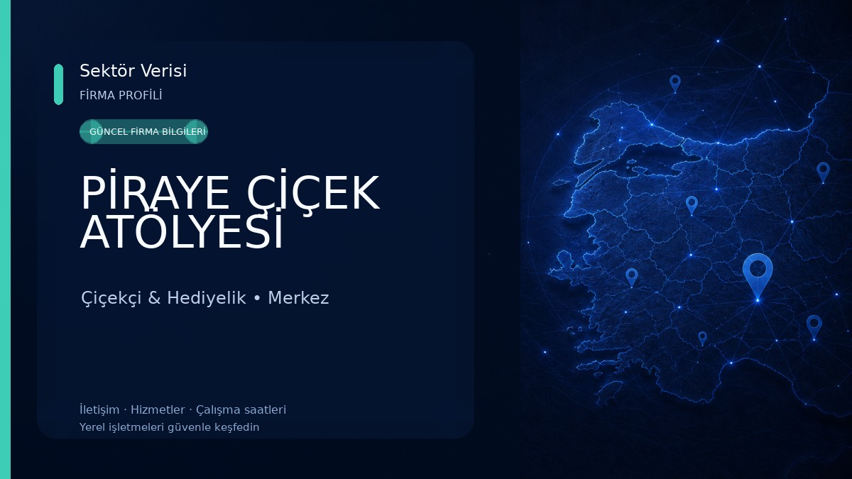 PİRAYE ÇİÇEK ATÖLYESİ 