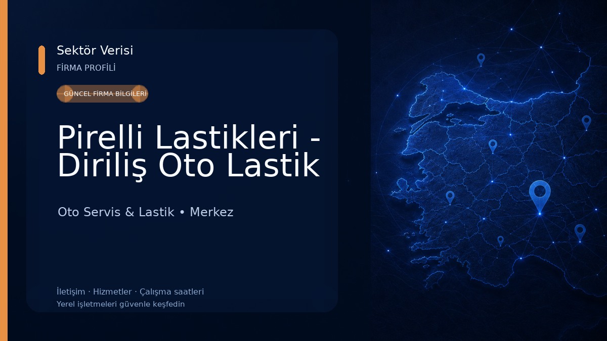 Pirelli Lastikleri - Diriliş Oto Lastik Oto Servis & Lastik