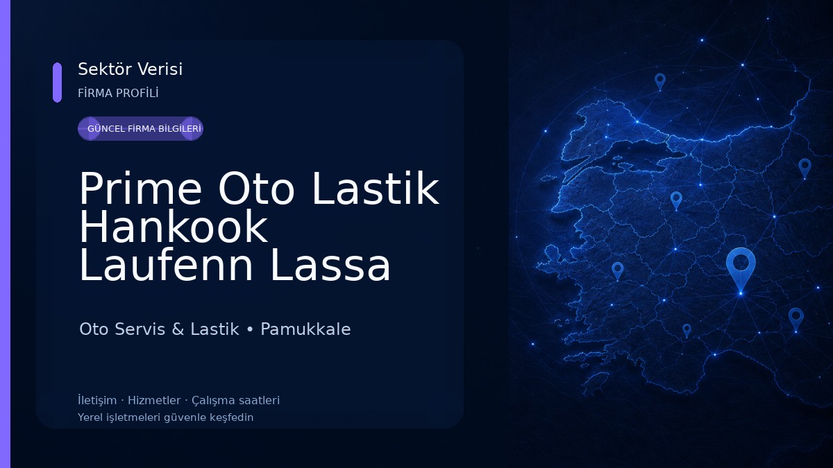 Prime Oto Lastik Hankook Laufenn Lassa Continental ve oto Aksesuar denizli Oto Servis & Lastik