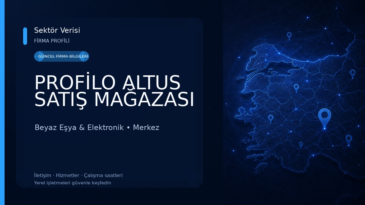 PROFİLO ALTUS SATIŞ MAĞAZASI 