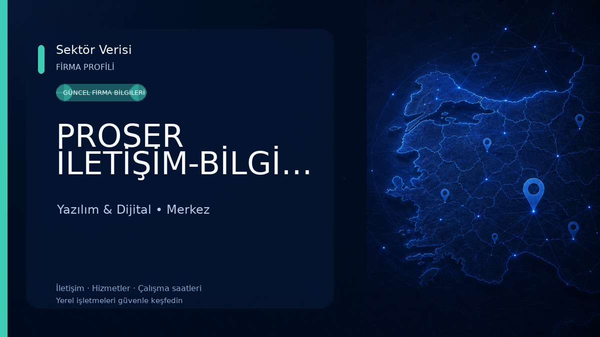 PROSER İLETİŞİM-BİLGİSAYAR-TAMİR-KAMERA-SİSTEMLERİ Yazılım & Dijital
