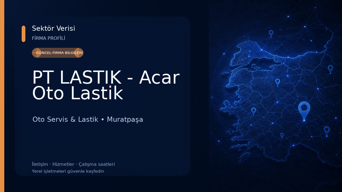 PT LASTIK - Acar Oto Lastik Oto Servis & Lastik