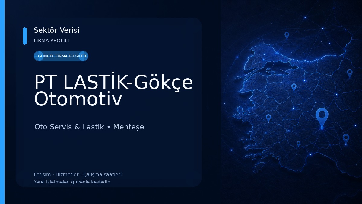 PT LASTİK-Gökçe Otomotiv Oto Servis & Lastik