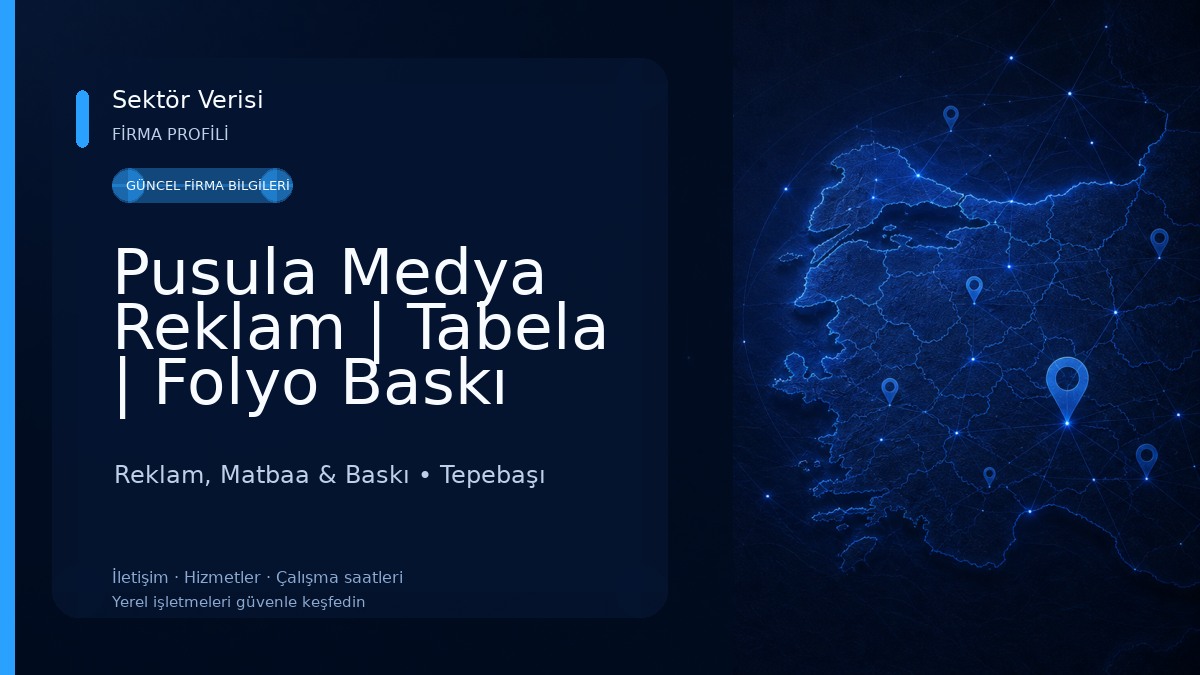 Pusula Medya Reklam | Tabela | Folyo Baskı Reklam, Matbaa & Baskı