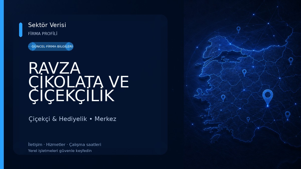 RAVZA ÇİKOLATA VE ÇİÇEKÇİLİK Çiçekçi & Hediyelik