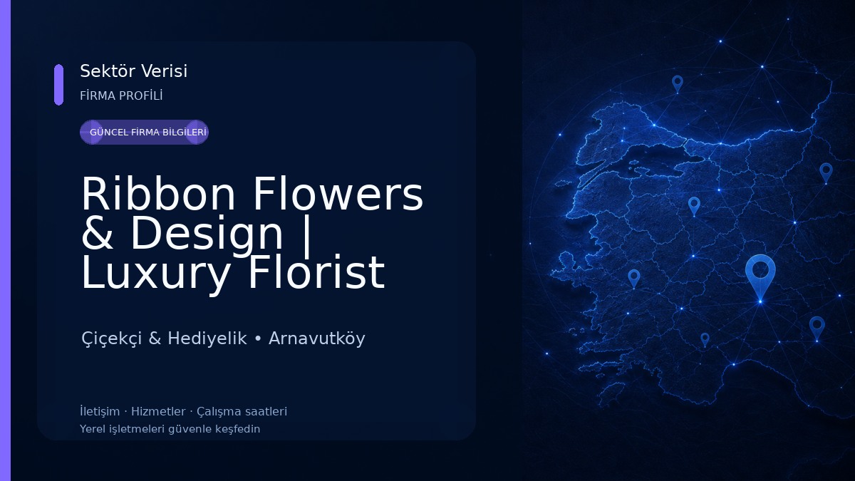 Ribbon Flowers & Design | Luxury Florist Istanbul Çiçekçi & Hediyelik