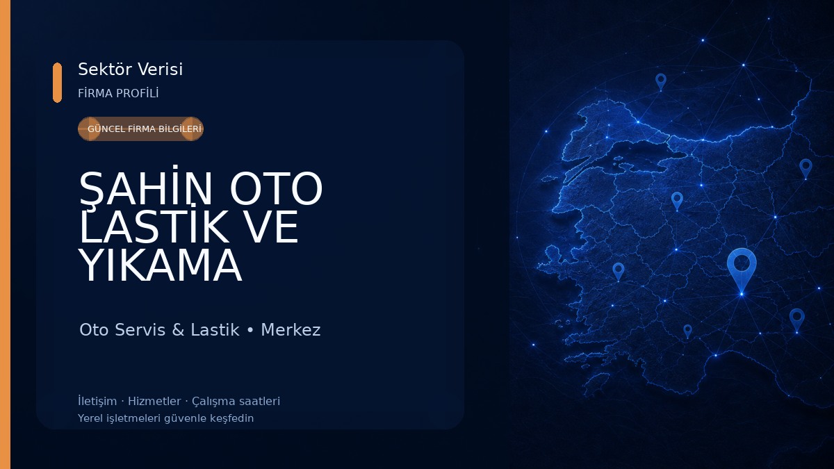 ŞAHİN OTO LASTİK VE YIKAMA Oto Servis & Lastik