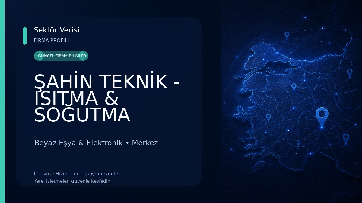 ŞAHİN TEKNİK - ISITMA & SOĞUTMA YEDEK PARÇA Beyaz Eşya & Elektronik