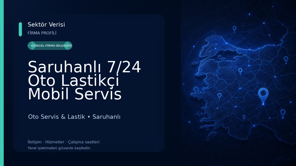 Saruhanlı 7/24 Oto Lastikçi Mobil Servis 