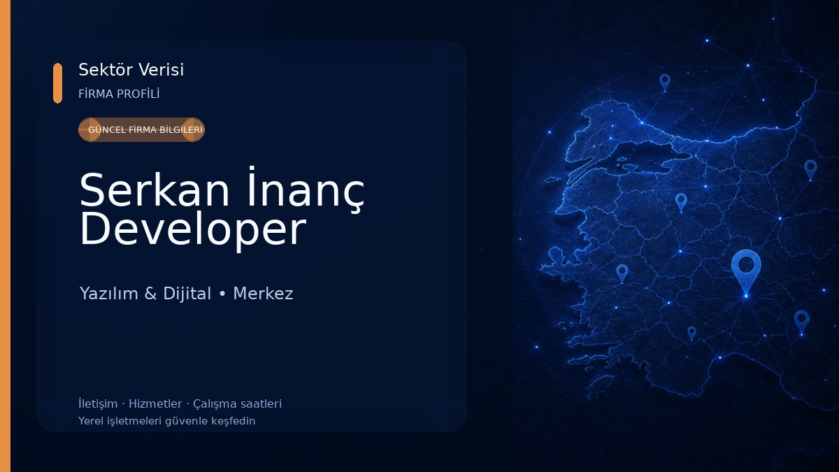 Serkan İnanç Developer Yazılım & Dijital
