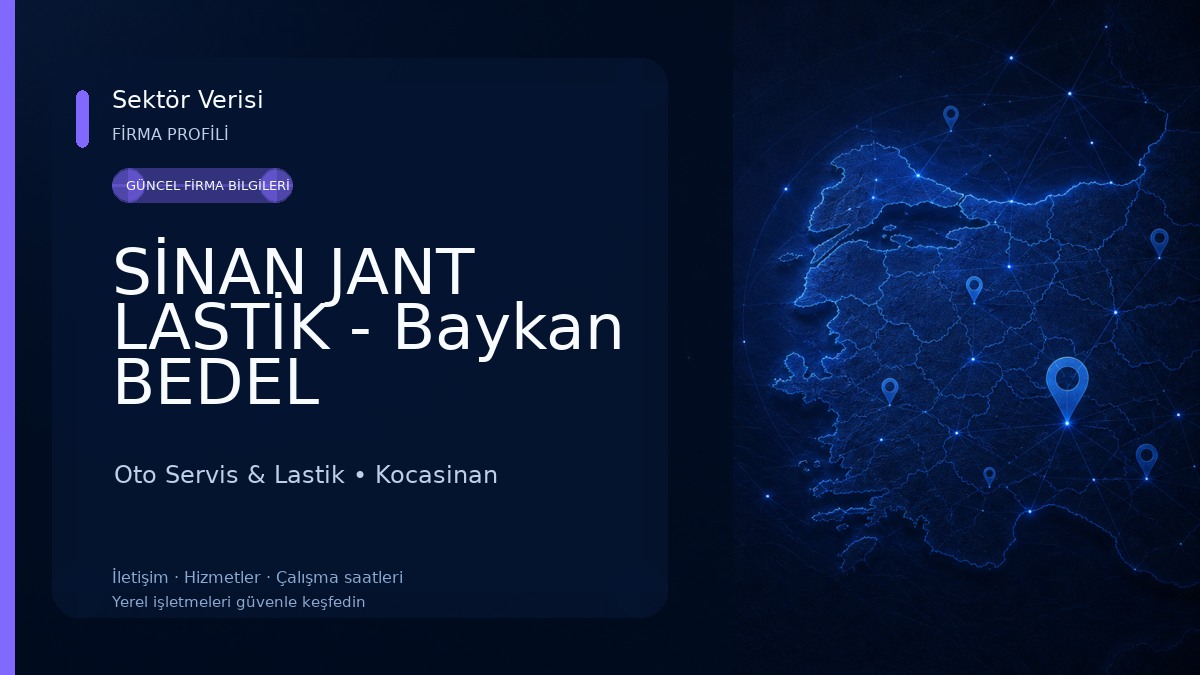 SİNAN JANT LASTİK - Baykan BEDEL Oto Servis & Lastik