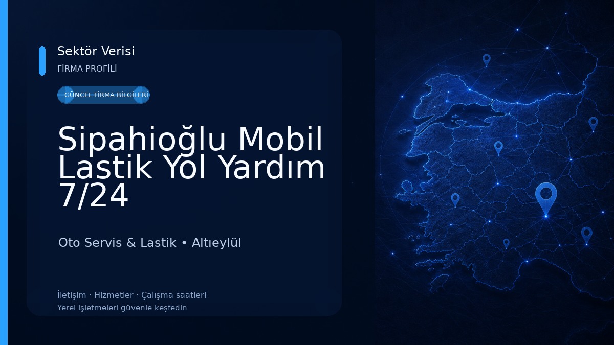 Sipahioğlu Mobil Lastik Yol Yardım 7/24 