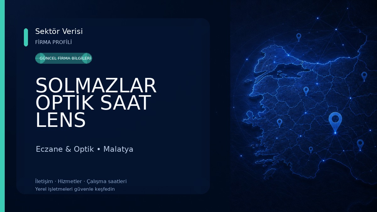 SOLMAZLAR OPTİK SAAT LENS Eczane & Optik