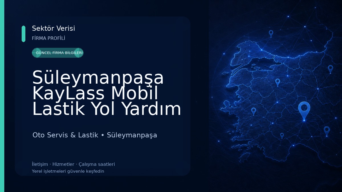 Süleymanpaşa KayLass Mobil Lastik Yol Yardım Oto Servis & Lastik