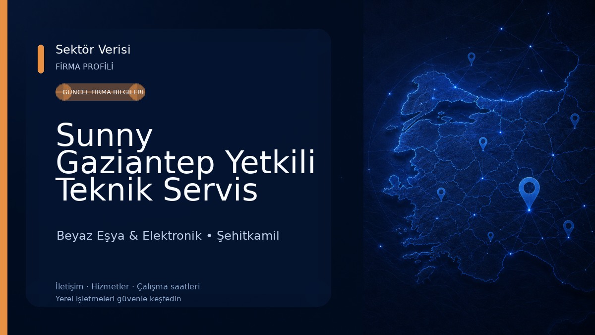 Sunny Gaziantep Yetkili Teknik Servis Beyaz Eşya & Elektronik