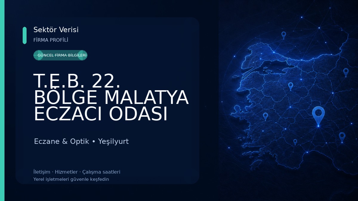 T.E.B. 22. BÖLGE MALATYA ECZACI ODASI Eczane & Optik