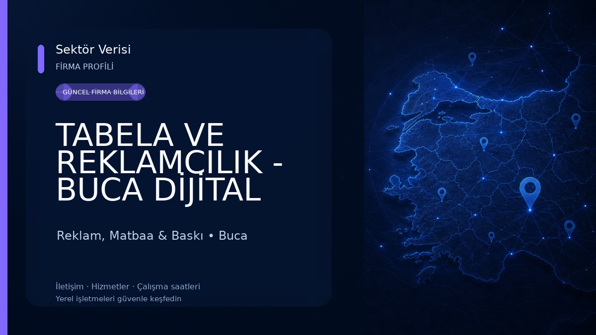 TABELA VE REKLAMCILIK - BUCA DİJİTAL BASKI MERKEZİ Reklam, Matbaa & Baskı