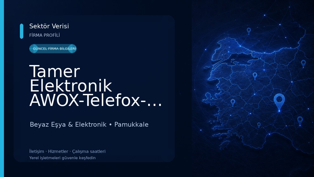 Tamer Elektronik AWOX-Telefox-Onvo-Saba-Senna Yetkili Servisi Beyaz Eşya & Elektronik