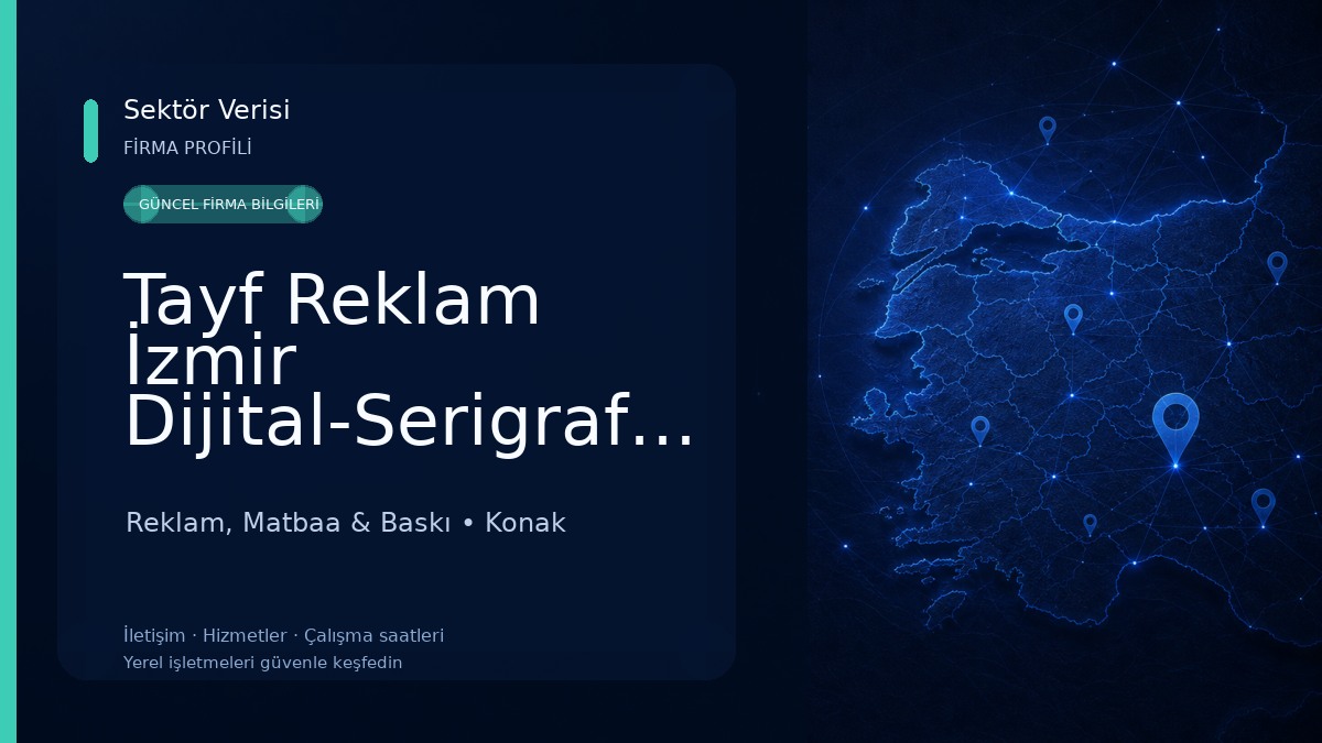 Tayf Reklam İzmir Dijital-Serigrafi-Matbaa-UV BASKI 