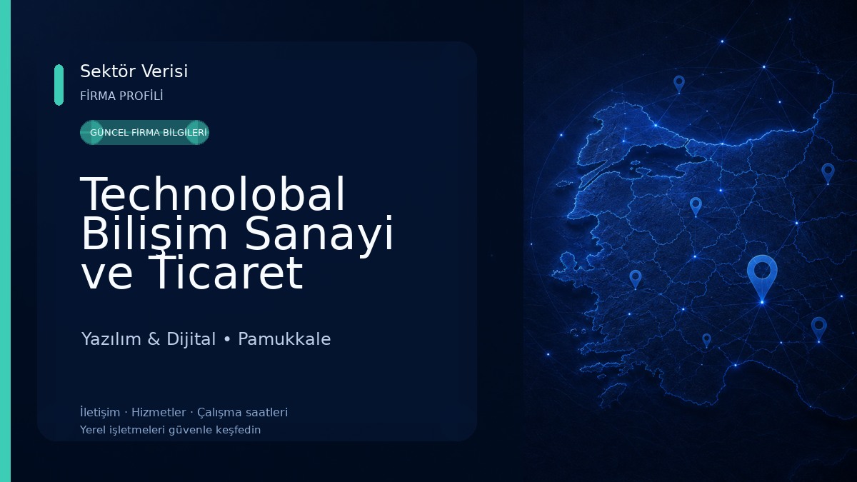 Technolobal Bilişim Sanayi ve Ticaret Limited Şirketi 