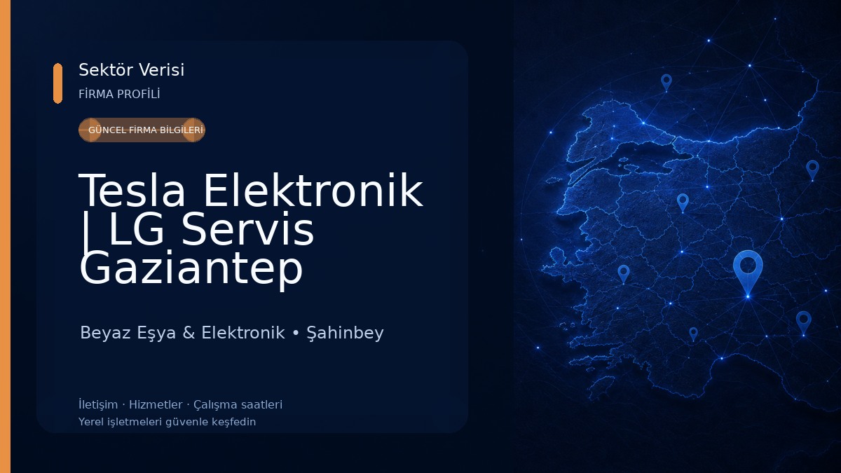 Tesla Elektronik | LG Servis Gaziantep Beyaz Eşya & Elektronik