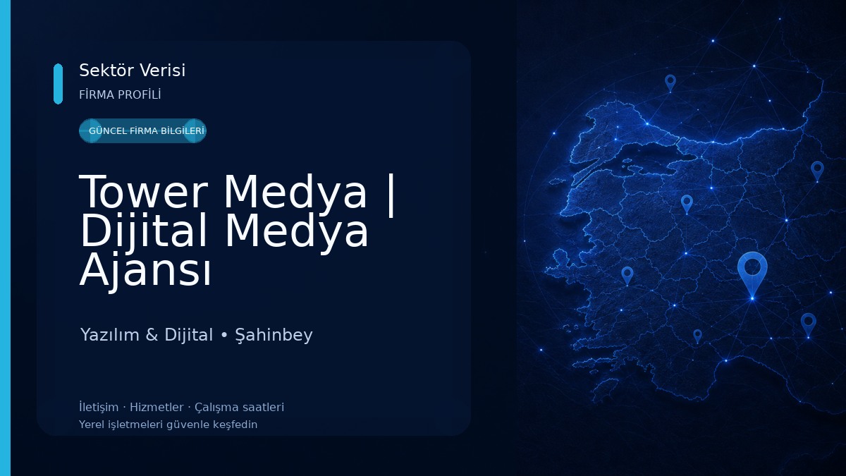 Tower Medya | Dijital Medya Ajansı Yazılım & Dijital
