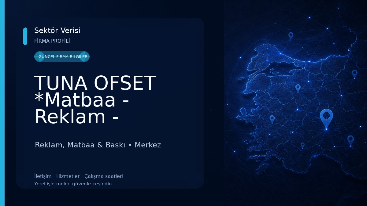 TUNA OFSET *Matbaa - Reklam - Promosyon* Reklam, Matbaa & Baskı