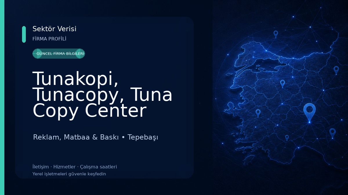 Tunakopi, Tunacopy, Tuna Copy Center Eskişehir Reklam, Matbaa & Baskı