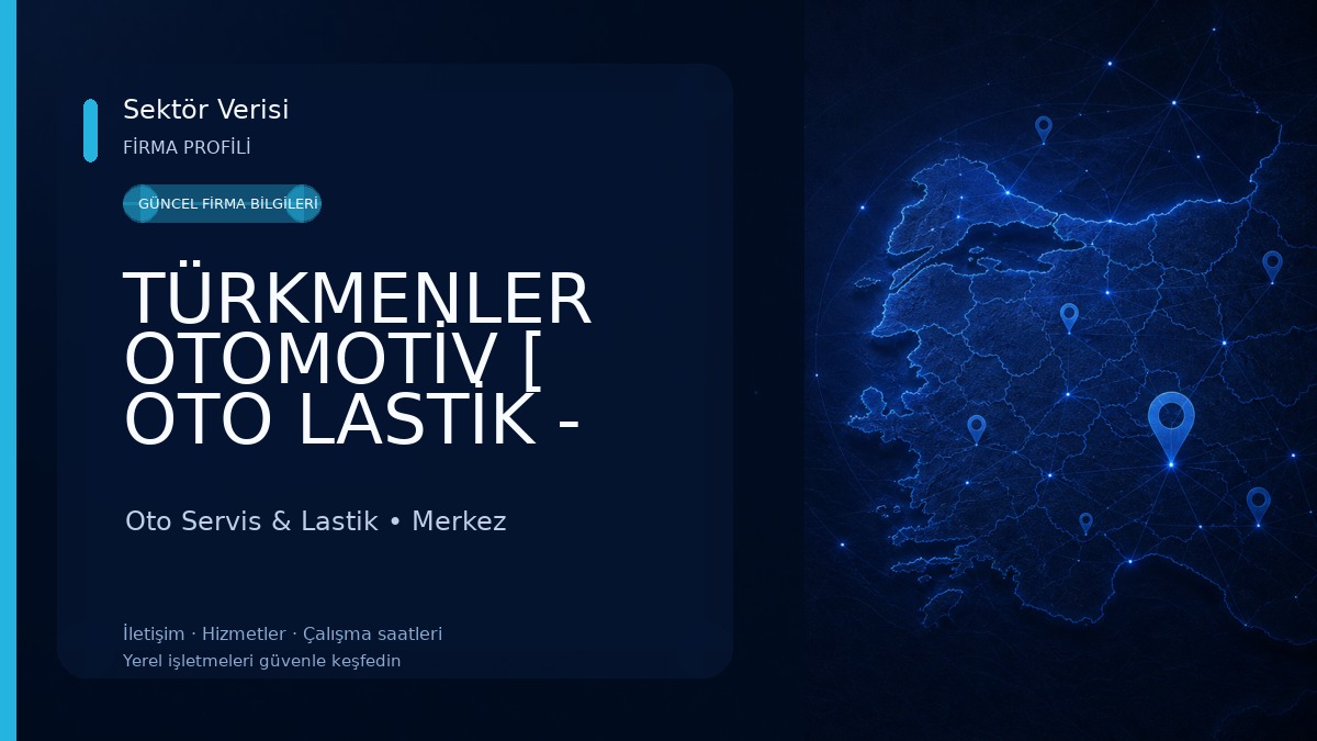 TÜRKMENLER OTOMOTİV [ OTO LASTİK - ROT BALANS ÖN DÜZEN SERVİSİ ] Oto Servis & Lastik