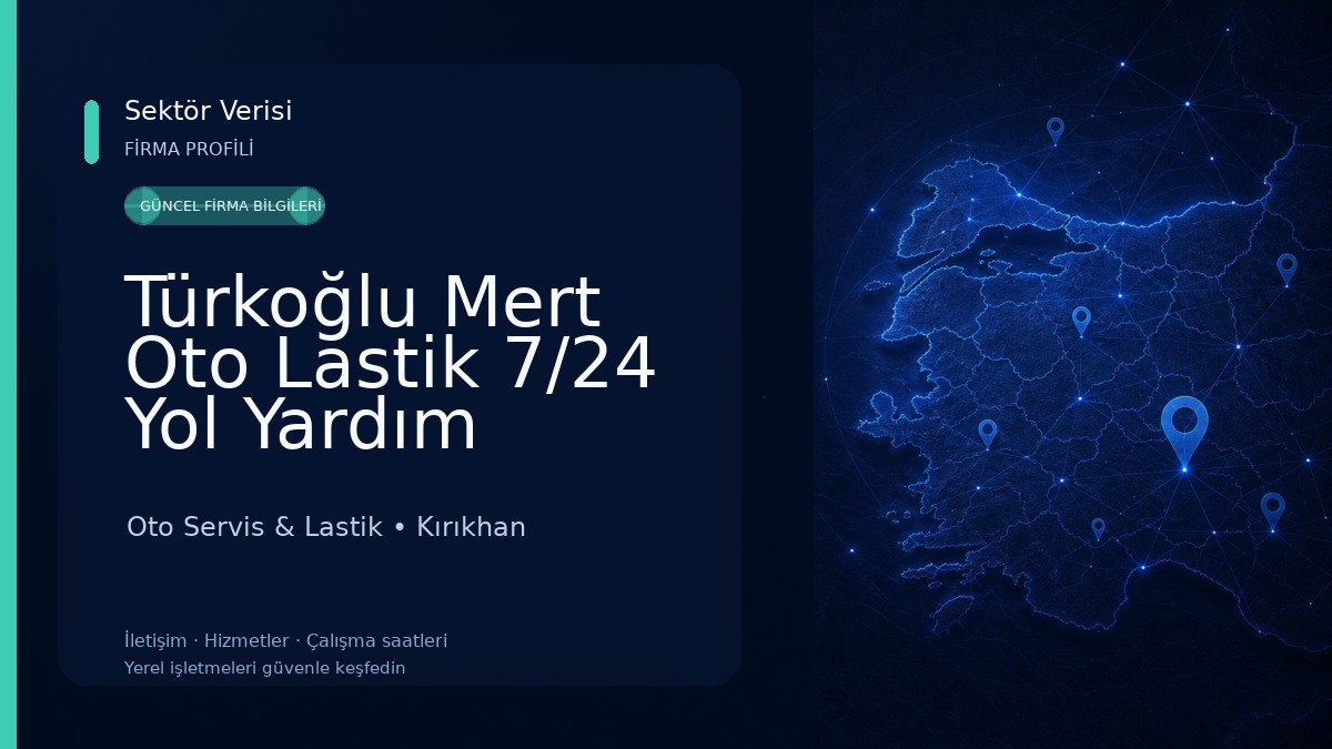 Türkoğlu Mert Oto Lastik 7/24 Yol Yardım Oto Servis & Lastik