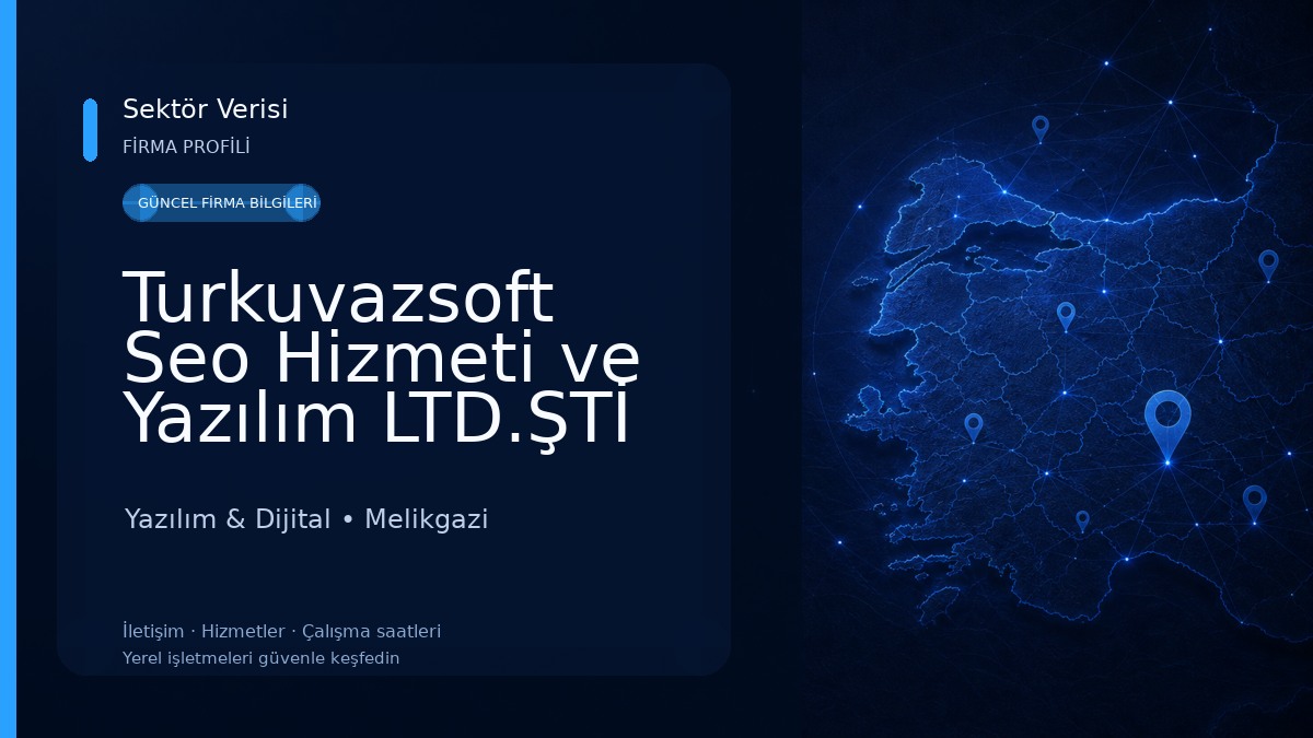 Turkuvazsoft Seo Hizmeti ve Yazılım LTD.ŞTİ Yazılım & Dijital