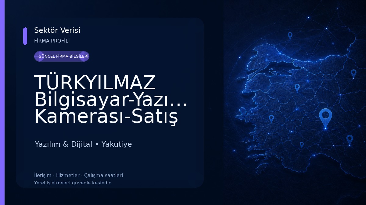TÜRKYILMAZ Bilgisayar-Yazıcı-Fotokopi-Toner-Güvenlik Kamerası-Satış ve Teknik Servis-Epson-Canon-Hp-Kyocera-Hıkvısıon Yazılım & Dijital