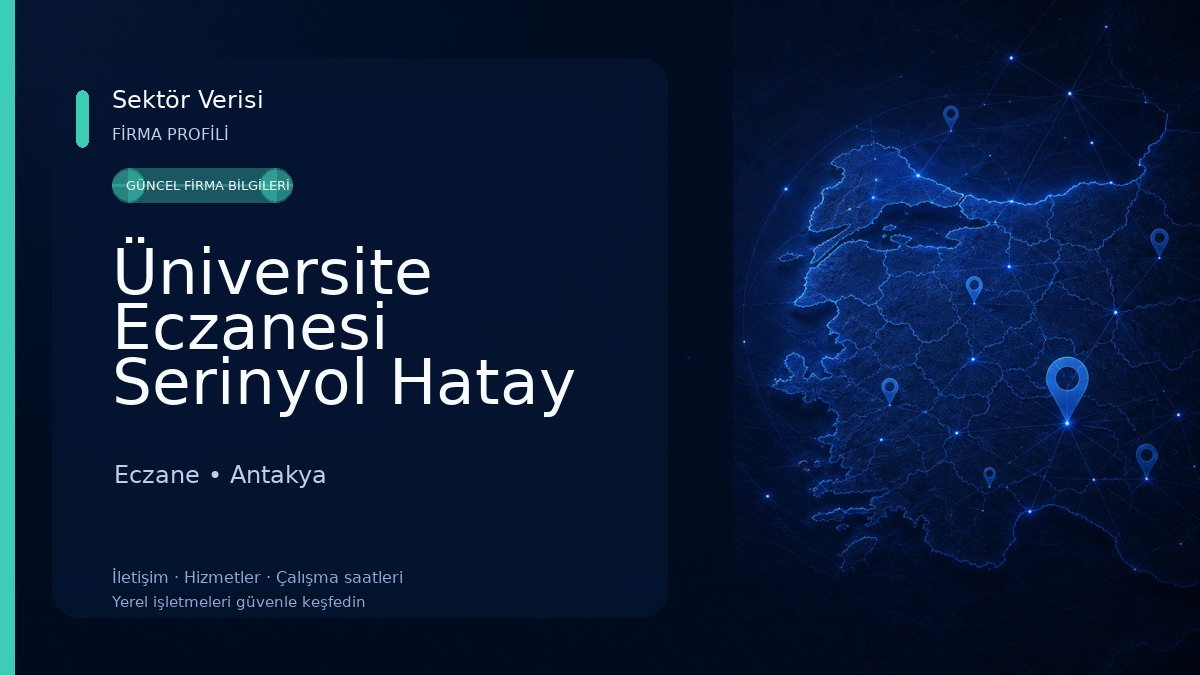 Üniversite Eczanesi Serinyol Hatay Eczane