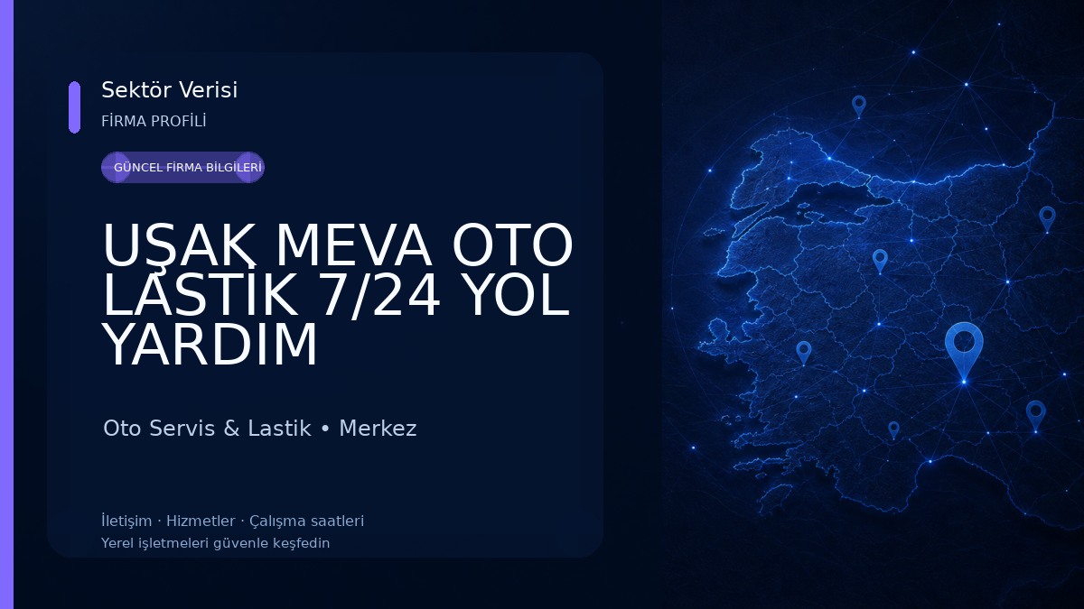 UŞAK MEVA OTO LASTİK 7/24 YOL YARDIM Oto Servis & Lastik