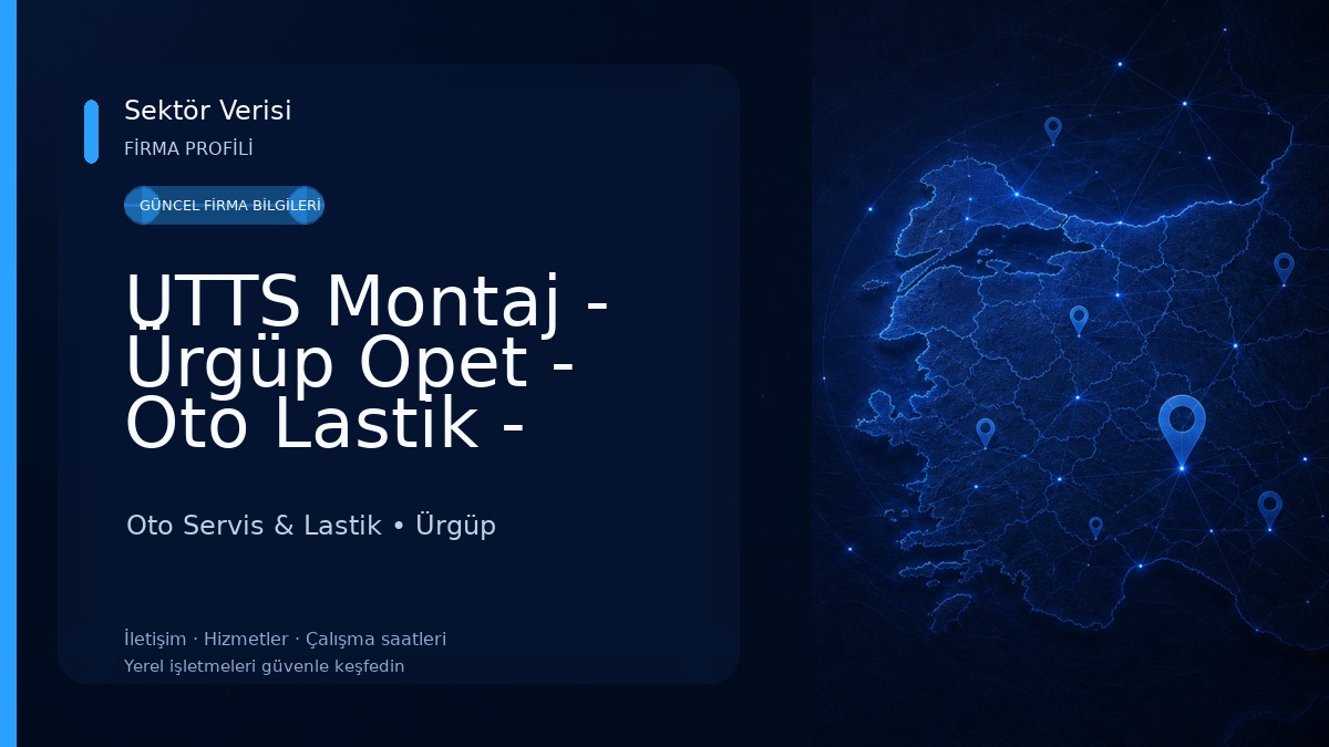 UTTS Montaj - Ürgüp Opet - Oto Lastik - Yıkama Oto Servis & Lastik
