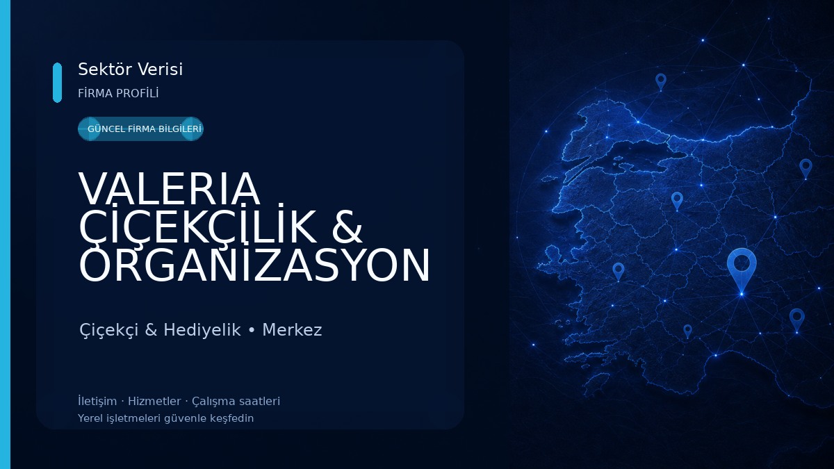 VALERIA ÇİÇEKÇİLİK & ORGANİZASYON 