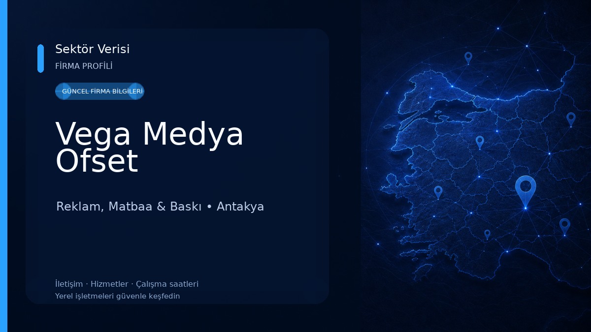 Vega Medya Ofset Reklam, Matbaa & Baskı