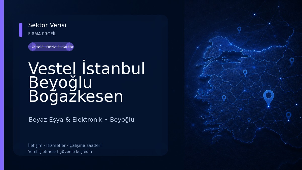 Vestel İstanbul Beyoğlu Boğazkesen Yetkili Satış Mağazası - İklim Klima Beyaz Eşya & Elektronik