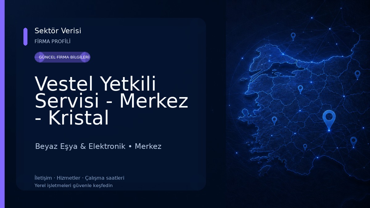 Vestel Yetkili Servisi - Merkez - Kristal Soğutma Beyaz Eşya & Elektronik