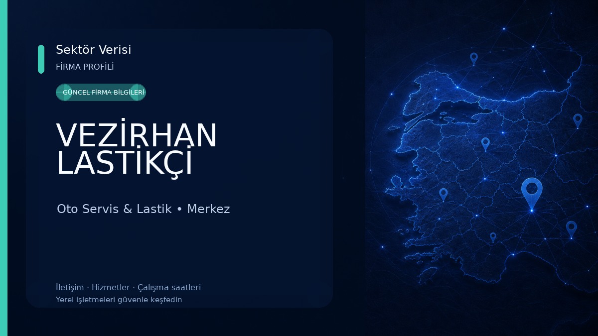 VEZİRHAN LASTİKÇİ Oto Servis & Lastik